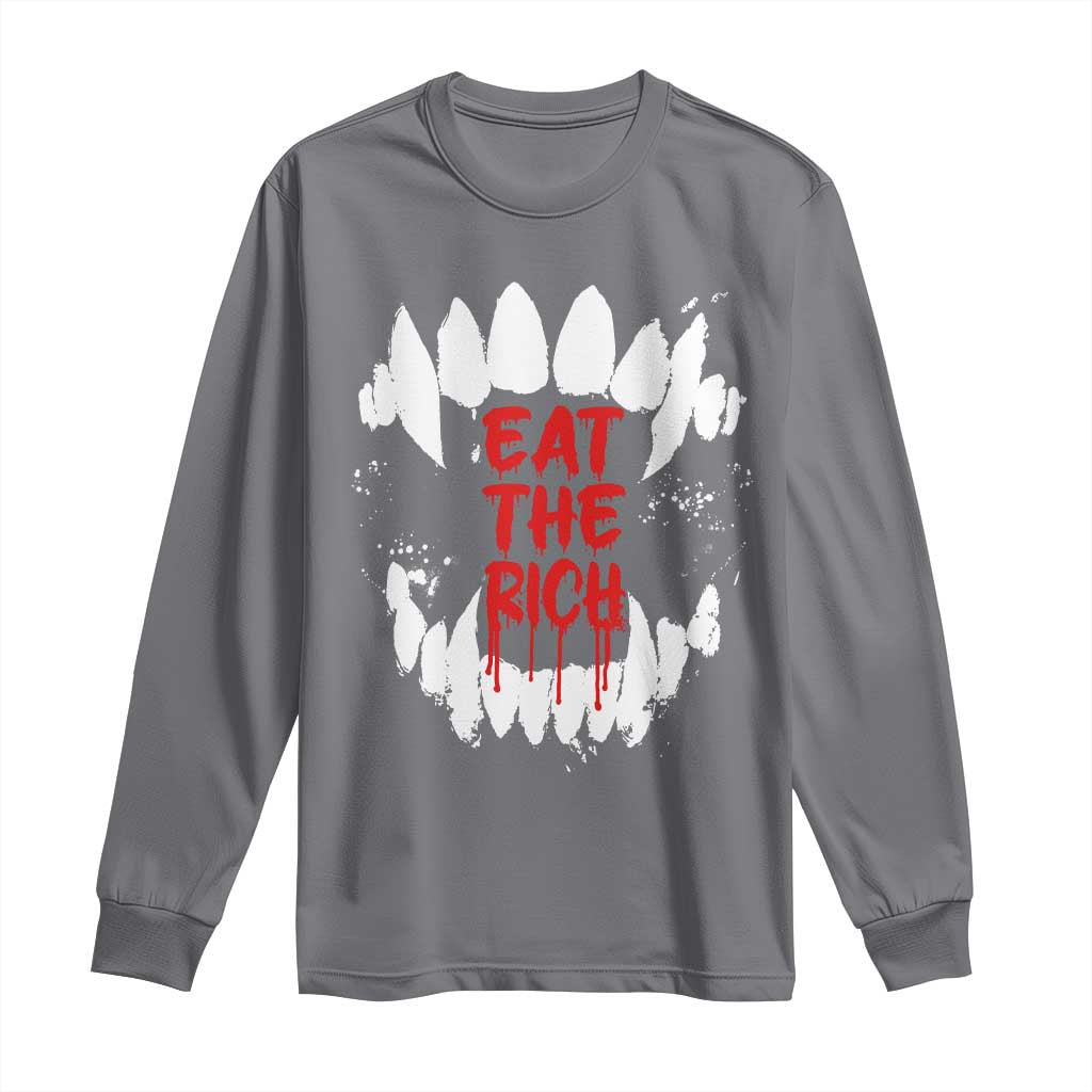 Eat The Rich Long Sleeve Shirt Vamp Fangs Social Activist TS11 Charcoal Print Your Wear