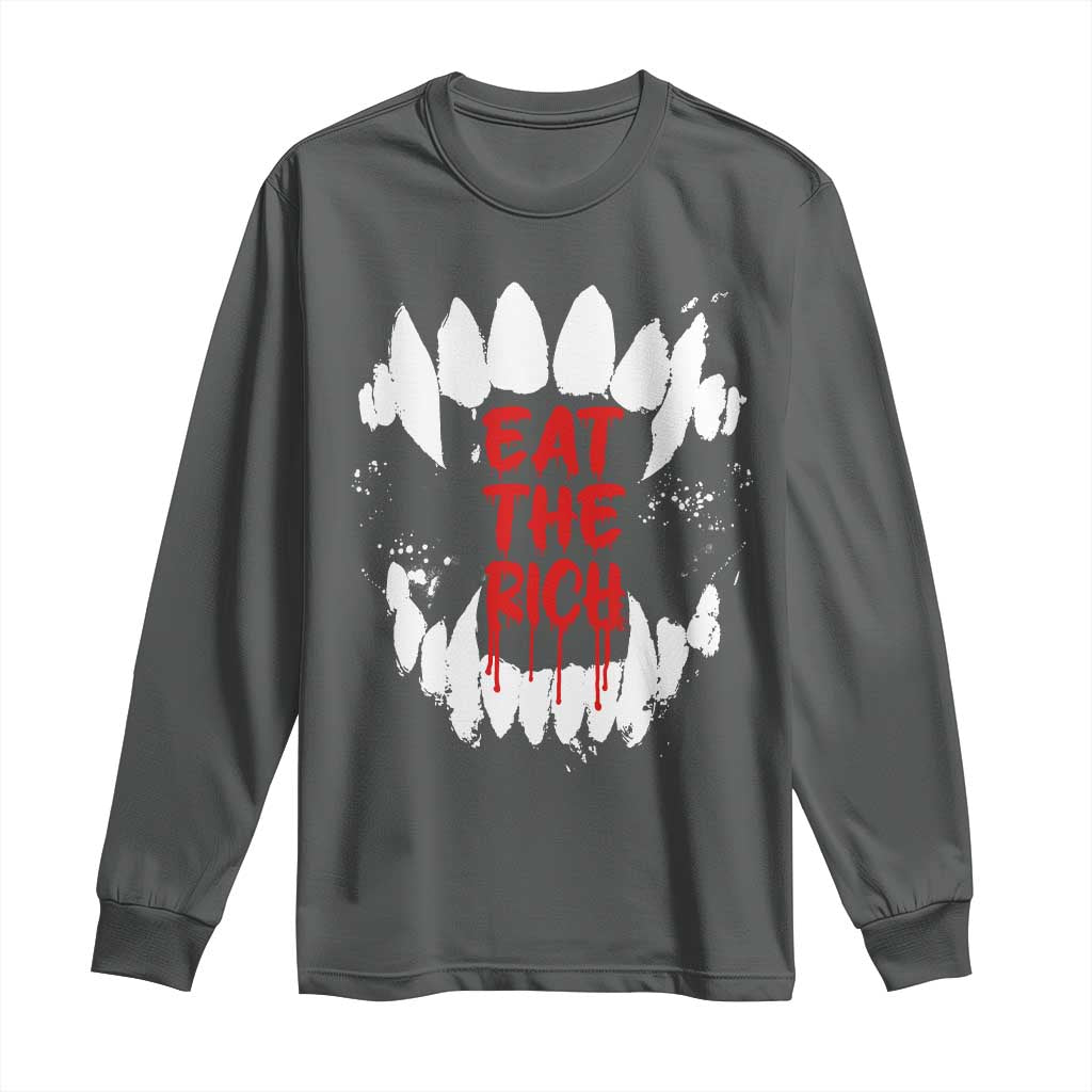 Eat The Rich Long Sleeve Shirt Vamp Fangs Social Activist TS11 Dark Heather Print Your Wear