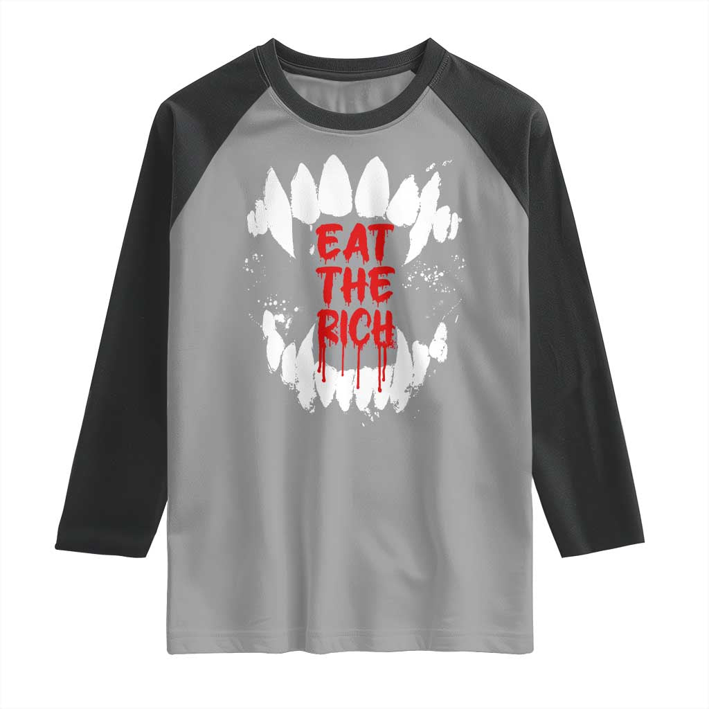 Eat The Rich Raglan Shirt Vamp Fangs Social Activist TS11 Sport Gray Black Print Your Wear