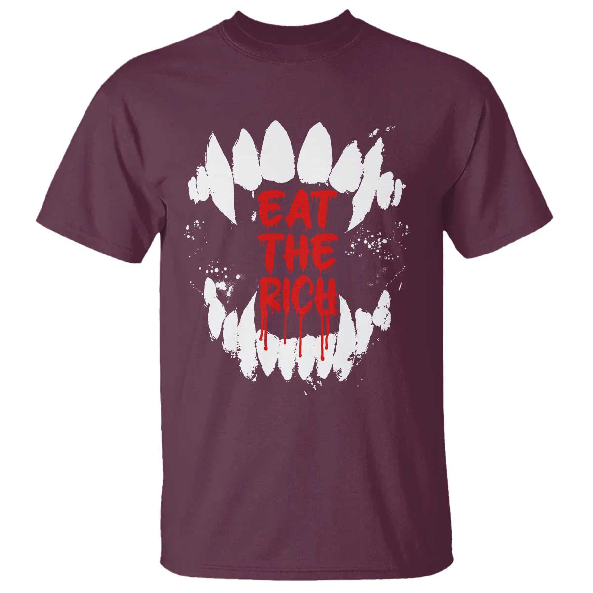 Eat The Rich T Shirt Vamp Fangs Social Activist TS11 Maroon Print Your Wear