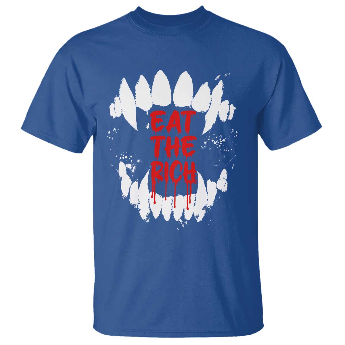 Eat The Rich T Shirt Vamp Fangs Social Activist TS11 Royal Blue Print Your Wear