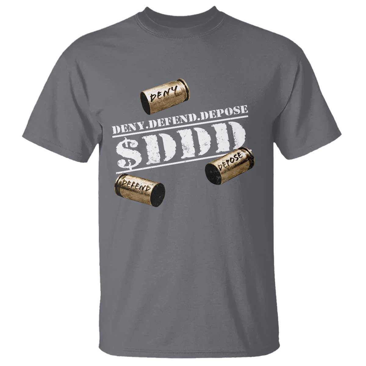 Deny Defend Depose T Shirt $DDD Vintage Bronze Bullet Shells TS11 Charcoal Print Your Wear