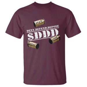 Deny Defend Depose T Shirt $DDD Vintage Bronze Bullet Shells TS11 Maroon Print Your Wear