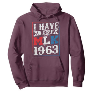 I Have A Dream Martin Luther King Hoodie MLK Day 1963 TS11 Maroon Print Your Wear