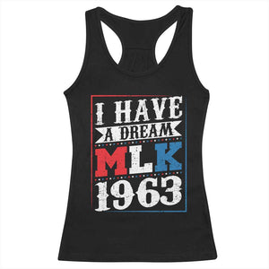 I Have A Dream Martin Luther King Racerback Tank Top MLK Day 1963 TS11 Black Print Your Wear
