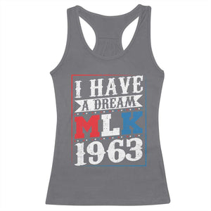 I Have A Dream Martin Luther King Racerback Tank Top MLK Day 1963 TS11 Charcoal Print Your Wear