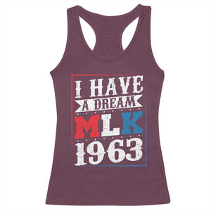 I Have A Dream Martin Luther King Racerback Tank Top MLK Day 1963 TS11 Maroon Print Your Wear