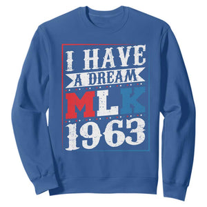 I Have A Dream Martin Luther King Sweatshirt MLK Day 1963 TS11 Royal Blue Print Your Wear