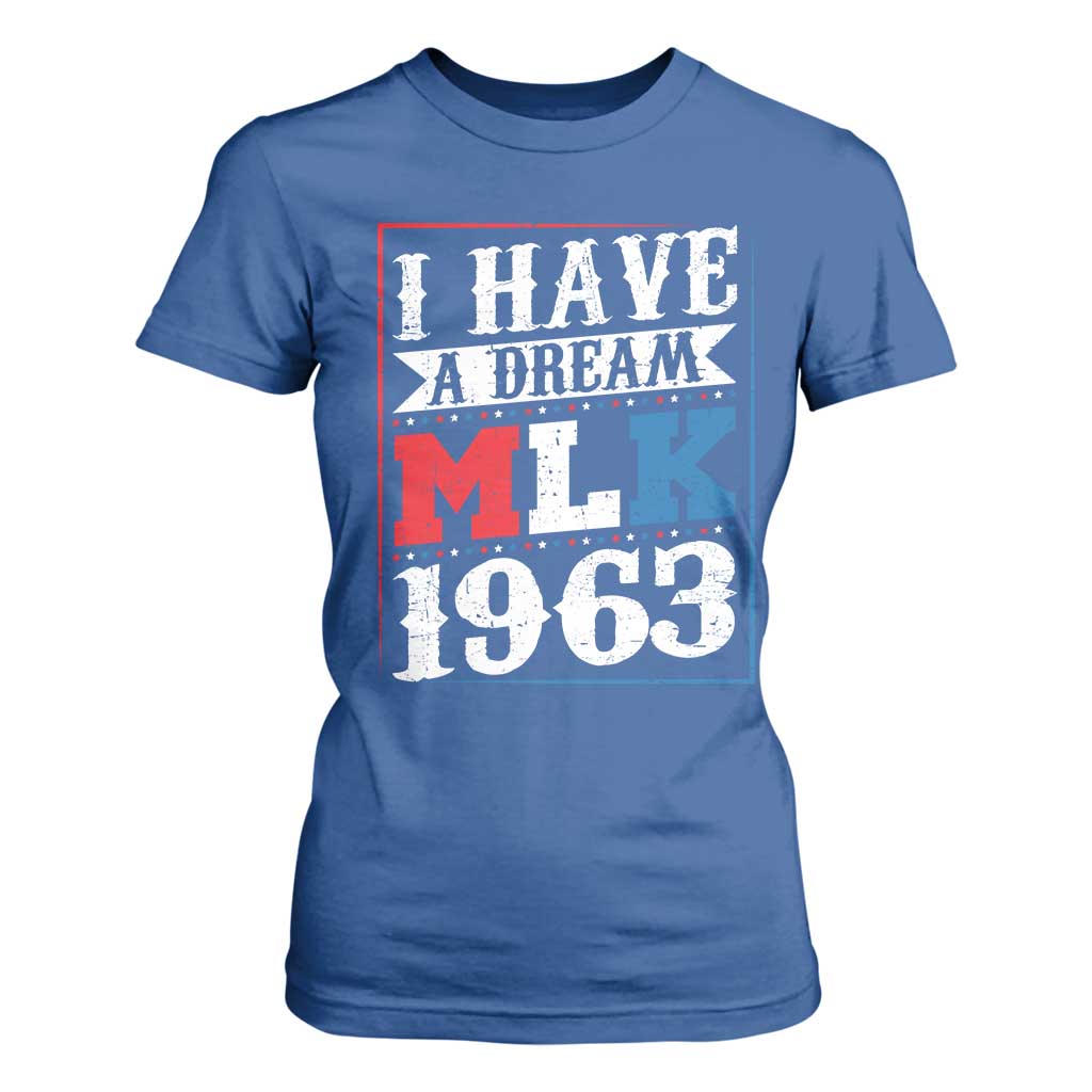 I Have A Dream Martin Luther King T Shirt For Women MLK Day 1963 TS11 Royal Blue Print Your Wear
