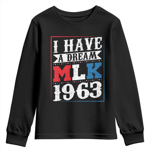 I Have A Dream Martin Luther King Youth Sweatshirt MLK Day 1963 TS11 Black Print Your Wear