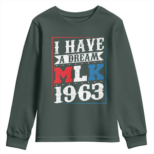 I Have A Dream Martin Luther King Youth Sweatshirt MLK Day 1963 TS11 Dark Forest Green Print Your Wear