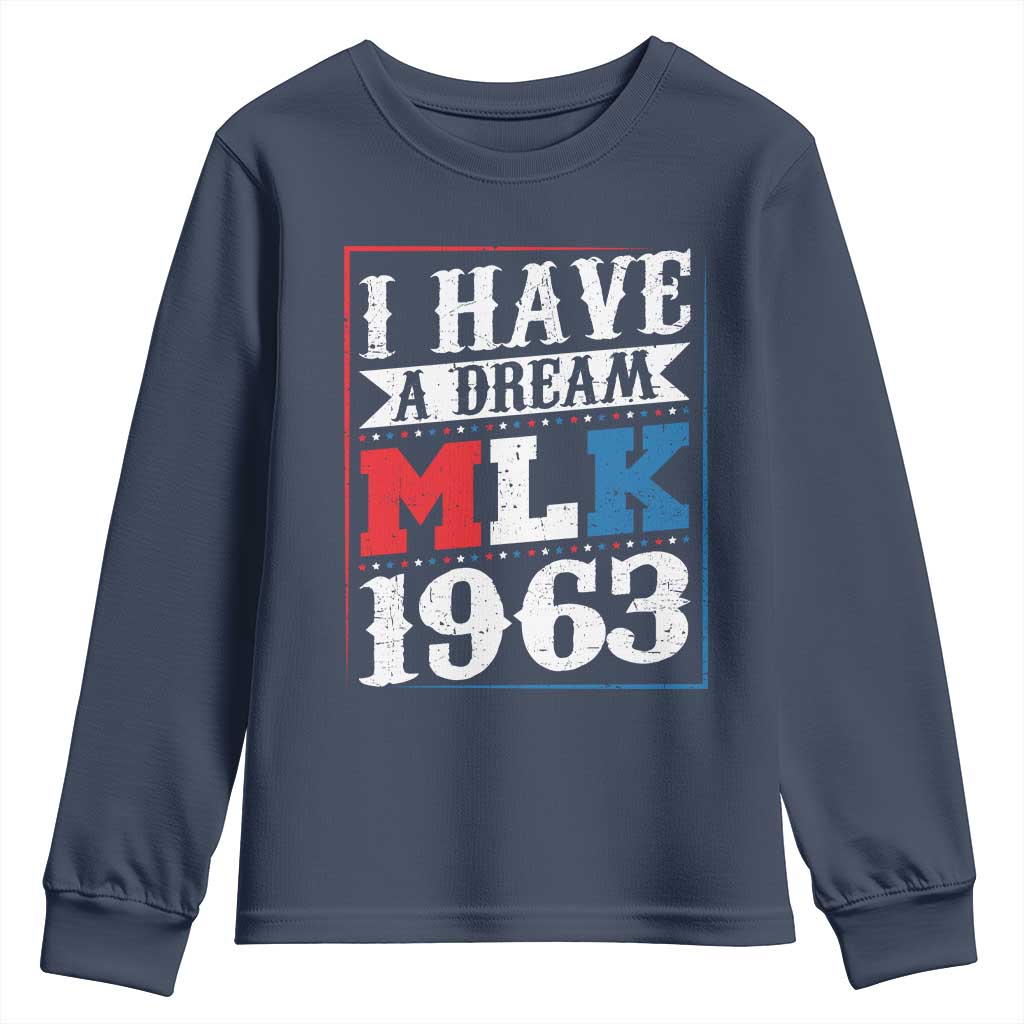 I Have A Dream Martin Luther King Youth Sweatshirt MLK Day 1963 TS11 Navy Print Your Wear