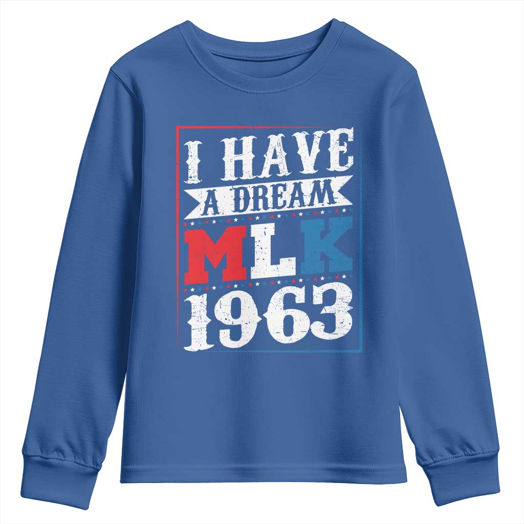 I Have A Dream Martin Luther King Youth Sweatshirt MLK Day 1963 TS11 Royal Blue Print Your Wear