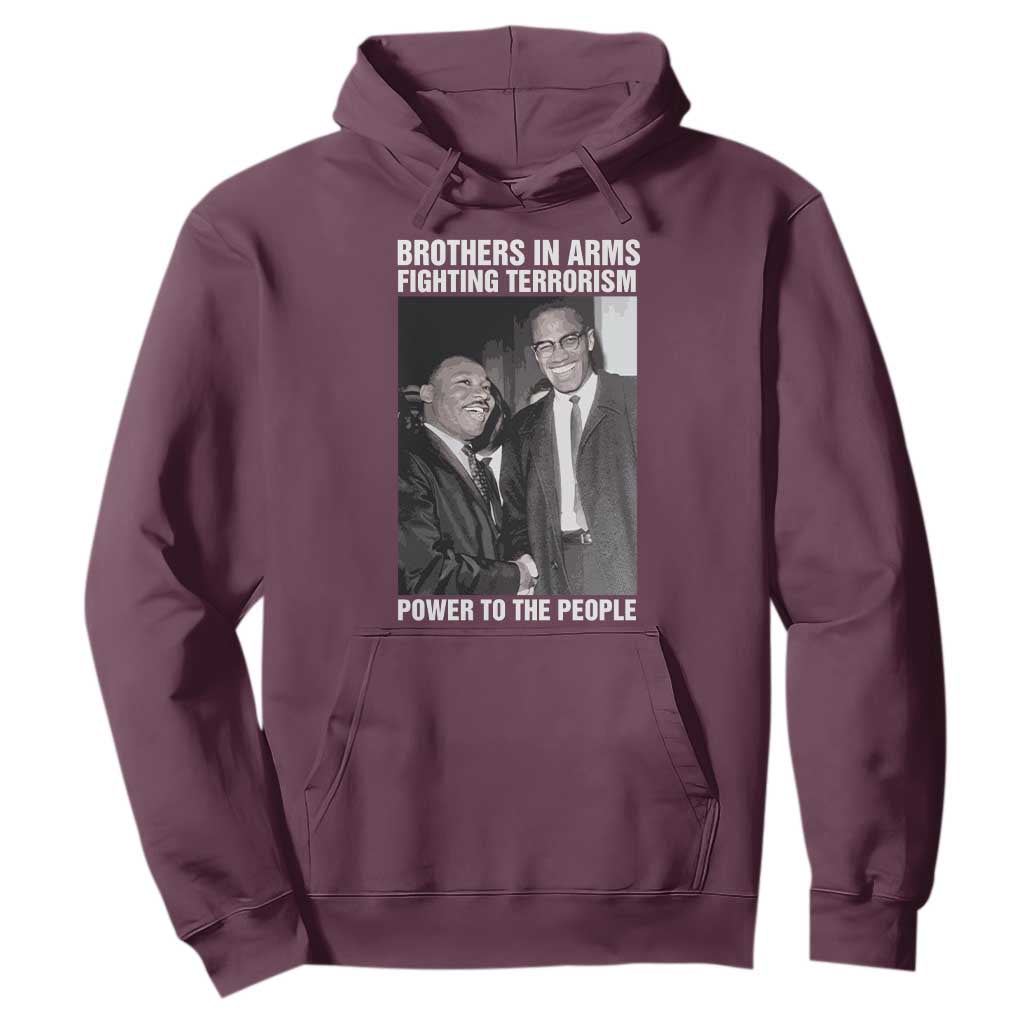 Martin Luther King And Malcolm X Hoodie Brothers In Arms Fighting Terrorism Power To The People TS11 Maroon Print Your Wear