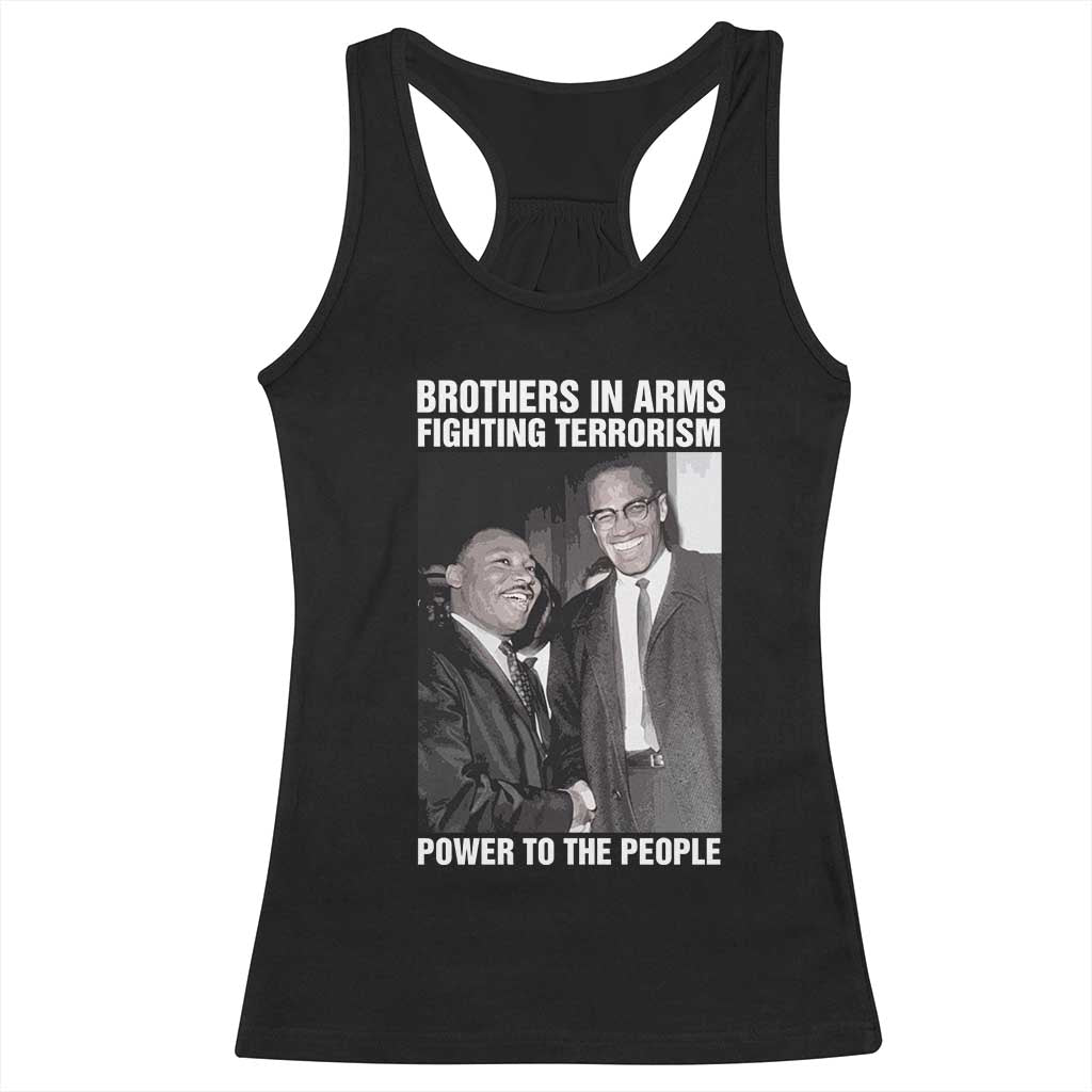 Martin Luther King And Malcolm X Racerback Tank Top Brothers In Arms Fighting Terrorism Power To The People TS11 Black Print Your Wear