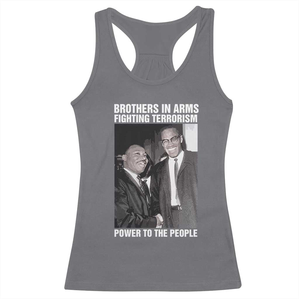 Martin Luther King And Malcolm X Racerback Tank Top Brothers In Arms Fighting Terrorism Power To The People TS11 Charcoal Print Your Wear