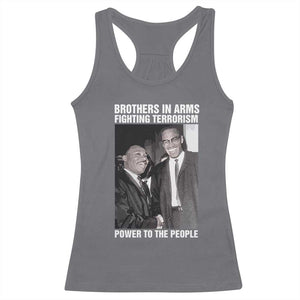 Martin Luther King And Malcolm X Racerback Tank Top Brothers In Arms Fighting Terrorism Power To The People TS11 Charcoal Print Your Wear