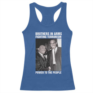 Martin Luther King And Malcolm X Racerback Tank Top Brothers In Arms Fighting Terrorism Power To The People TS11 Royal Blue Print Your Wear