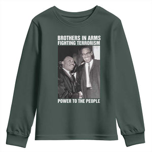 Martin Luther King And Malcolm X Youth Sweatshirt Brothers In Arms Fighting Terrorism Power To The People TS11 Dark Forest Green Print Your Wear