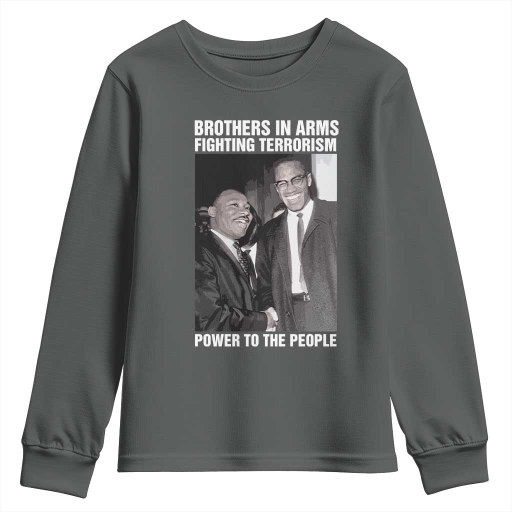 Martin Luther King And Malcolm X Youth Sweatshirt Brothers In Arms Fighting Terrorism Power To The People TS11 Dark Heather Print Your Wear