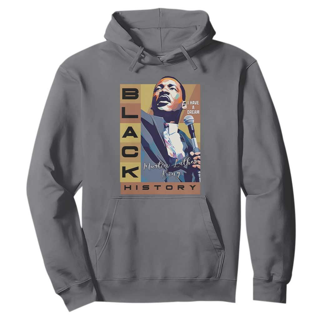 I Have A Dream Martin Luther King MLK Quote Hoodie Black History Month TS11 Charcoal Print Your Wear