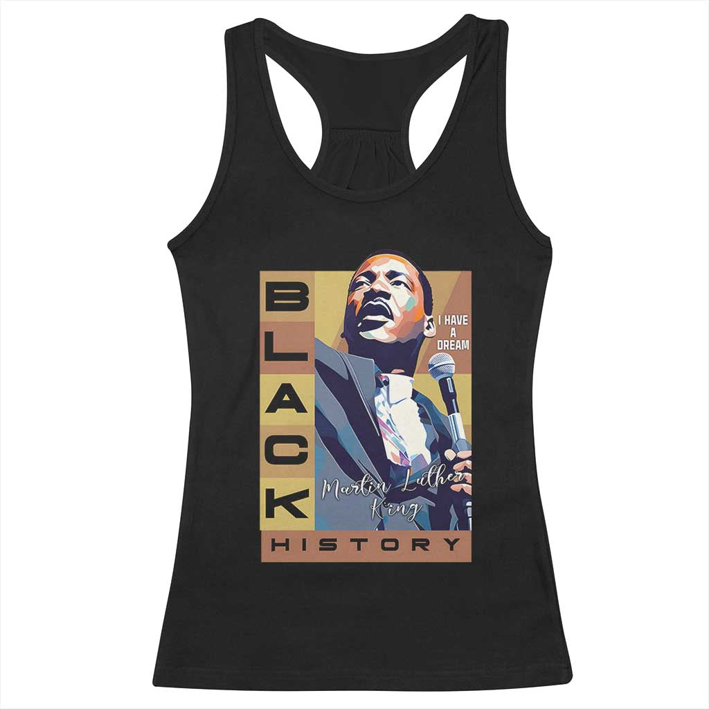 I Have A Dream Martin Luther King MLK Quote Racerback Tank Top Black History Month TS11 Black Print Your Wear