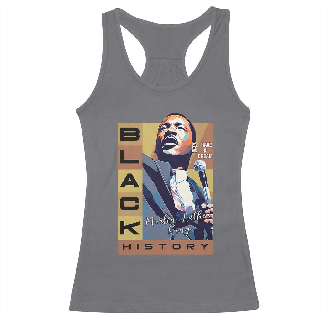 I Have A Dream Martin Luther King MLK Quote Racerback Tank Top Black History Month TS11 Charcoal Print Your Wear
