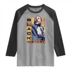I Have A Dream Martin Luther King MLK Quote Raglan Shirt Black History Month TS11 Sport Gray Black Print Your Wear