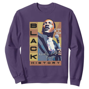 I Have A Dream Martin Luther King MLK Quote Sweatshirt Black History Month TS11 Purple Print Your Wear