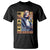 I Have A Dream Martin Luther King MLK Quote T Shirt Black History Month TS11 Black Print Your Wear