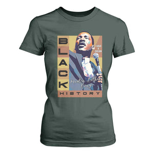 I Have A Dream Martin Luther King MLK Quote T Shirt For Women Black History Month TS11 Dark Forest Green Print Your Wear