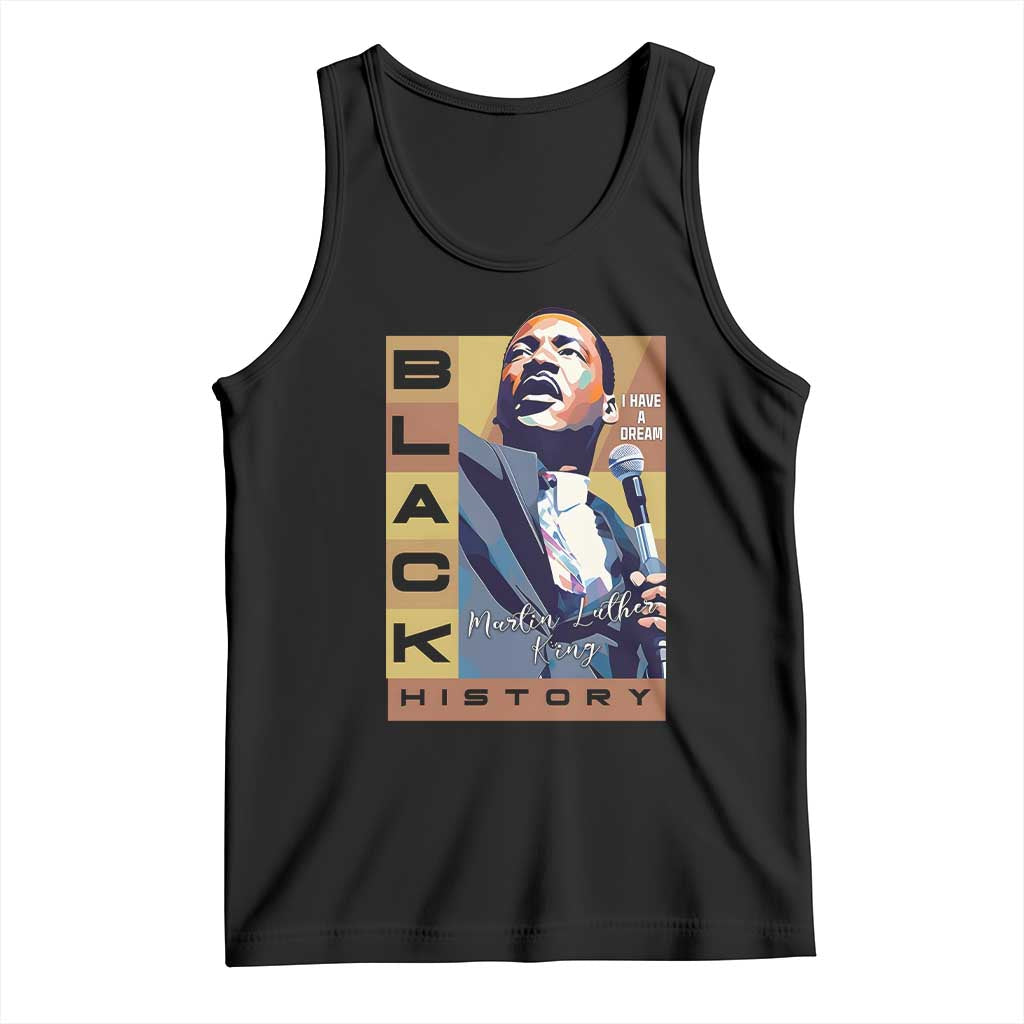 I Have A Dream Martin Luther King MLK Quote Tank Top Black History Month TS11 Black Print Your Wear