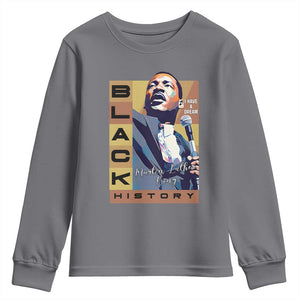 I Have A Dream Martin Luther King MLK Quote Youth Sweatshirt Black History Month TS11 Charcoal Print Your Wear