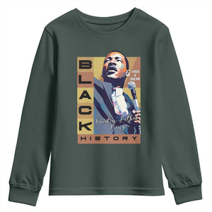 I Have A Dream Martin Luther King MLK Quote Youth Sweatshirt Black History Month TS11 Dark Forest Green Print Your Wear