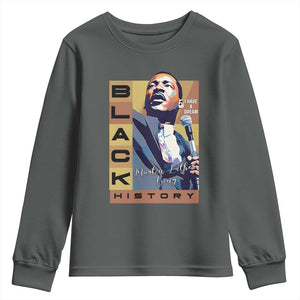I Have A Dream Martin Luther King MLK Quote Youth Sweatshirt Black History Month TS11 Dark Heather Print Your Wear