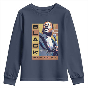 I Have A Dream Martin Luther King MLK Quote Youth Sweatshirt Black History Month TS11 Navy Print Your Wear