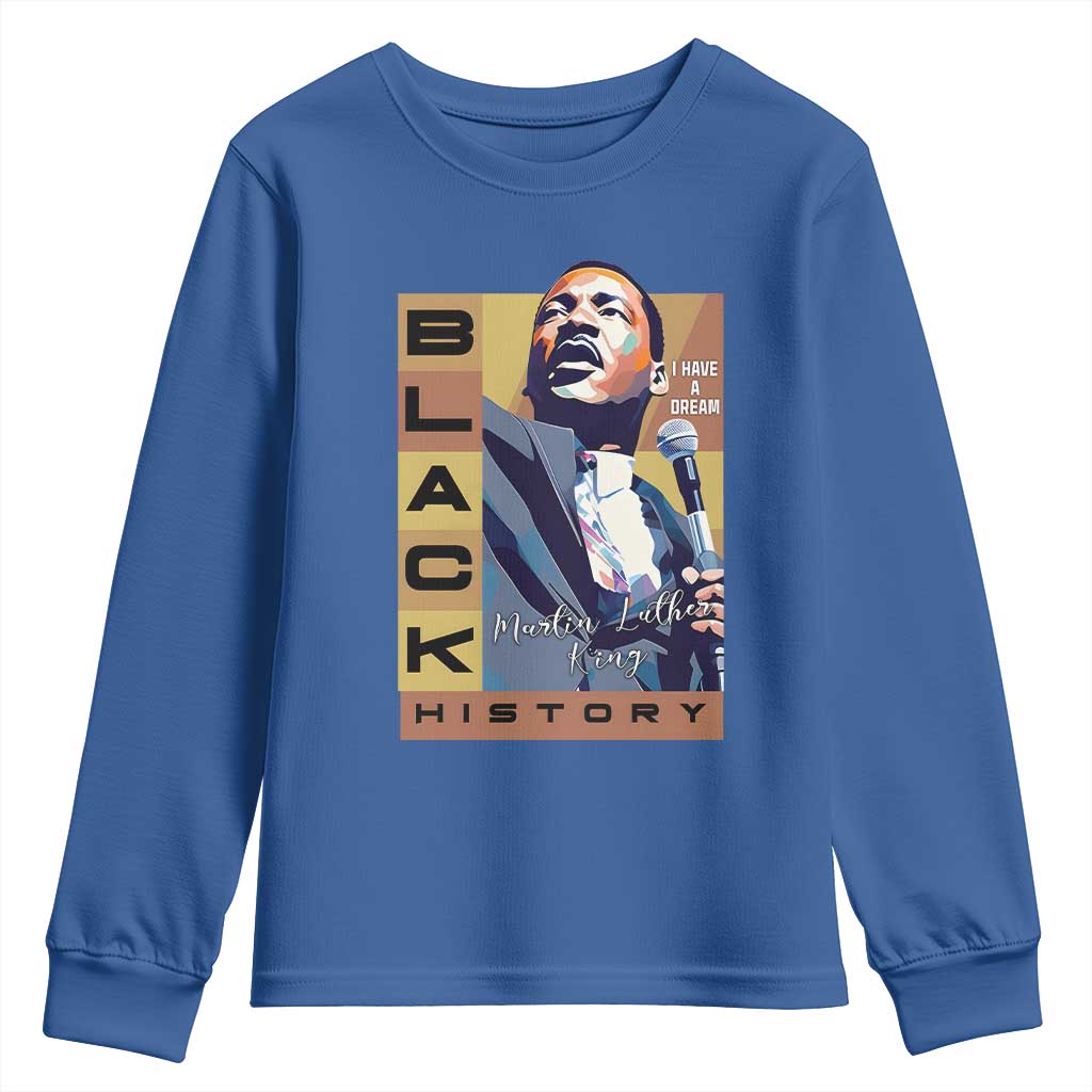 I Have A Dream Martin Luther King MLK Quote Youth Sweatshirt Black History Month TS11 Royal Blue Print Your Wear