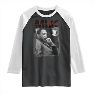 MLK I Have A Dream Raglan Shirt Dr Martin Luther King Jr Black History Month TS11 Black White Print Your Wear