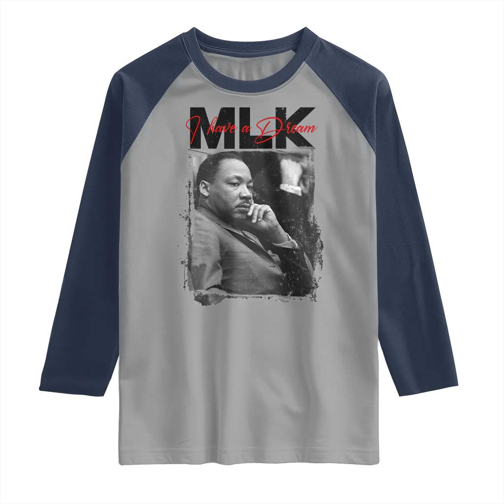 MLK I Have A Dream Raglan Shirt Dr Martin Luther King Jr Black History Month TS11 Sport Gray Navy Print Your Wear