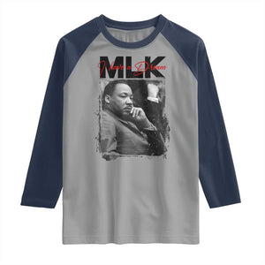 MLK I Have A Dream Raglan Shirt Dr Martin Luther King Jr Black History Month TS11 Sport Gray Navy Print Your Wear