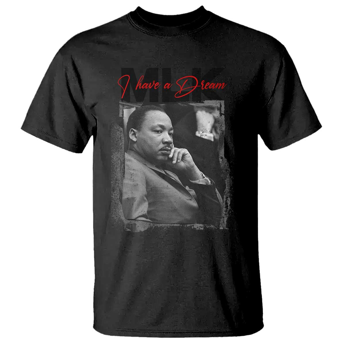 MLK I Have A Dream T Shirt Dr Martin Luther King Jr Black History Month TS11 Black Print Your Wear