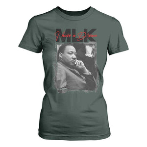 MLK I Have A Dream T Shirt For Women Dr Martin Luther King Jr Black History Month TS11 Dark Forest Green Print Your Wear