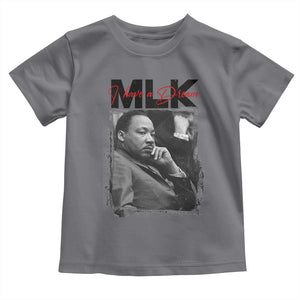 MLK I Have A Dream Toddler T Shirt Dr Martin Luther King Jr Black History Month TS11 Charcoal Print Your Wear