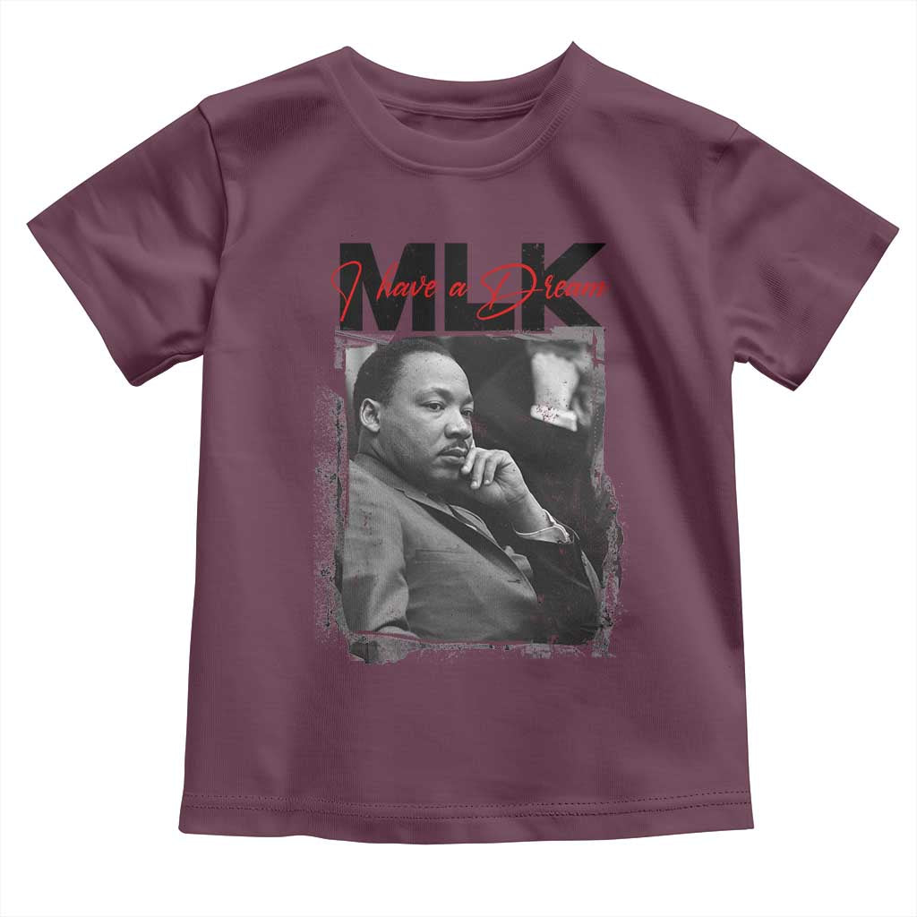 MLK I Have A Dream Toddler T Shirt Dr Martin Luther King Jr Black History Month TS11 Maroon Print Your Wear