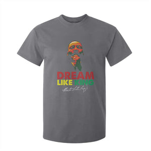 Dream Like King Martin Luther King T Shirt For Kid MLK Black History Month TS11 Charcoal Print Your Wear