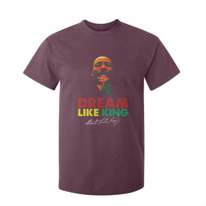 Dream Like King Martin Luther King T Shirt For Kid MLK Black History Month TS11 Maroon Print Your Wear