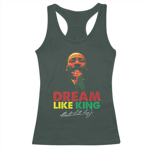 Dream Like King Martin Luther King Racerback Tank Top MLK Black History Month TS11 Dark Forest Green Print Your Wear