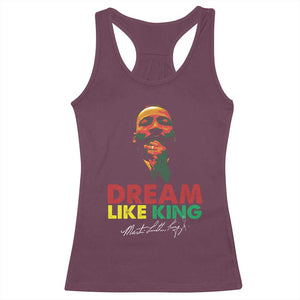 Dream Like King Martin Luther King Racerback Tank Top MLK Black History Month TS11 Maroon Print Your Wear