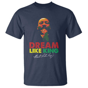 Dream Like King Martin Luther King T Shirt MLK Black History Month TS11 Navy Print Your Wear