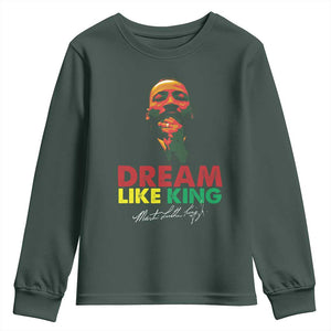Dream Like King Martin Luther King Youth Sweatshirt MLK Black History Month TS11 Dark Forest Green Print Your Wear